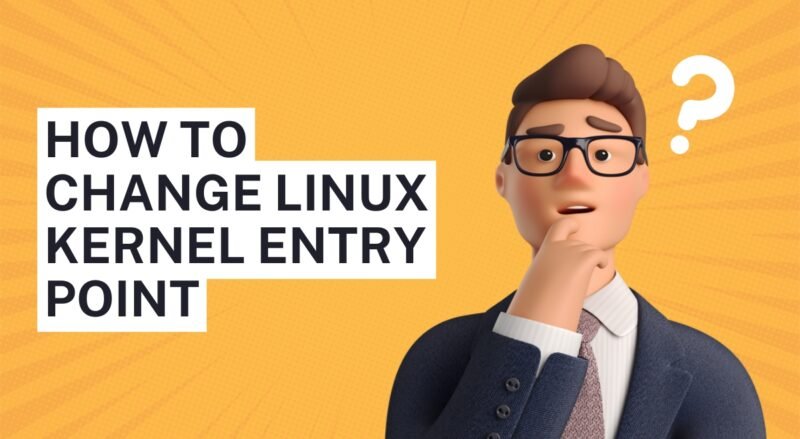 How To Change Linux Kernel Entry Point - MOOC Course