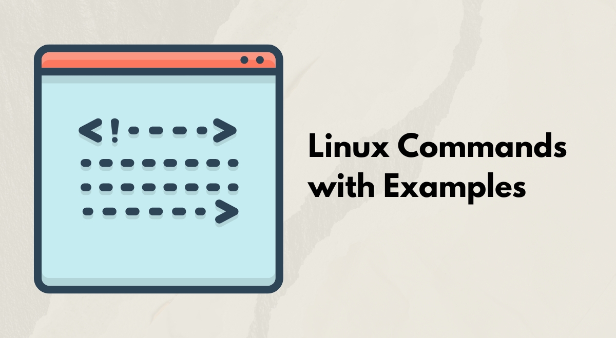 Linux Commands with Examples Linux Commands with Examples