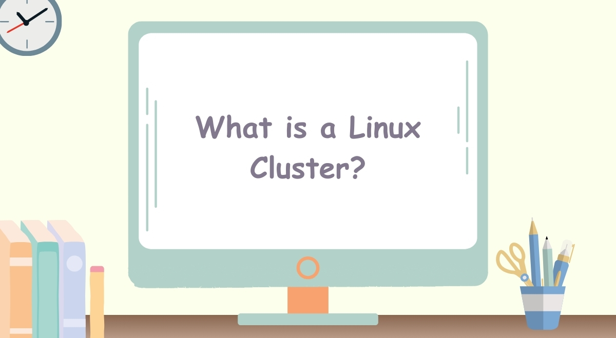 What is a Linux Cluster? What is a Linux Cluster?